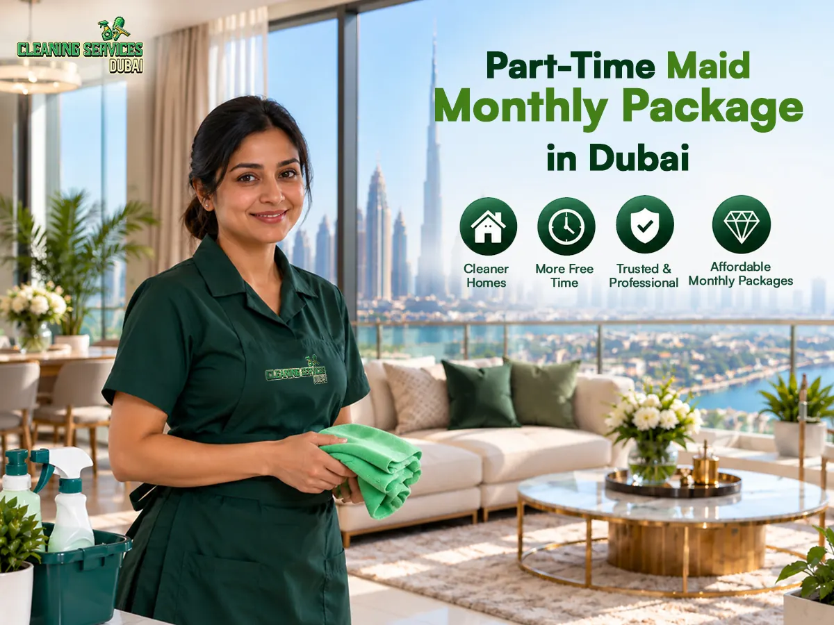 Part-Time Maid Monthly Package in Dubai: 2026 Complete Guide